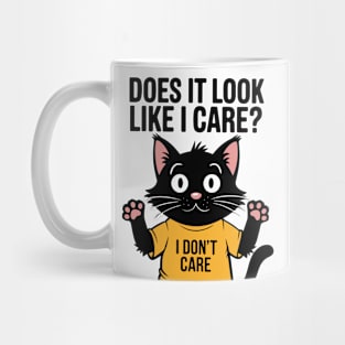 Does It Look Like I Care? Mug